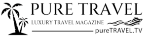 pureTRAVEL.tv - Luxury Travel - Hotels, Airlines, Cruises and scenic spots